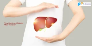 Discover how obesity and diabetes damage liver health, leading to conditions like fatty liver and cirrhosis. Learn prevention tips from a leading Liver Transplant Surgeon in Pune.
