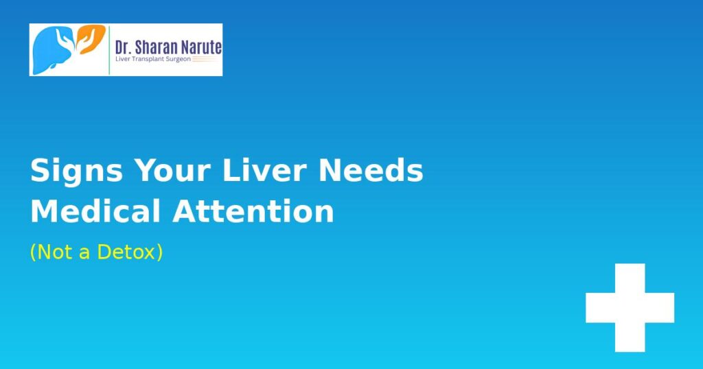 Best Liver Transplant Surgeon in Pune – Dr. Sharan Narute | Advanced Liver Care in Maharashtra